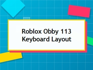 How to Use the Obby 113 Keyboard Layout